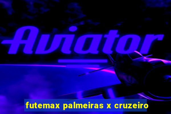 futemax palmeiras x cruzeiro